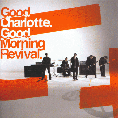 Good Charlotte : Good Morning Revival, review, tracklist, mp3, lyrics